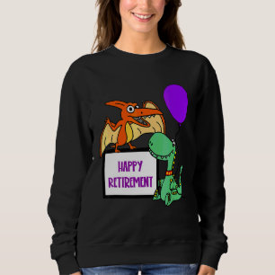 Smilemoretees Fun Happy Retirement Trex Dinosaurie Sweatshirt