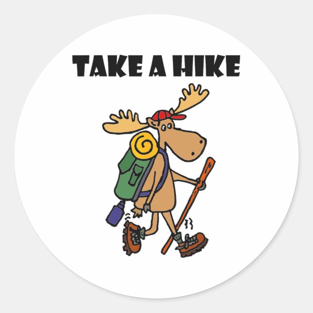 Smileteessports Funny Take A Hike Moose Hiking  Runder Aufkleber (Vorderseite)