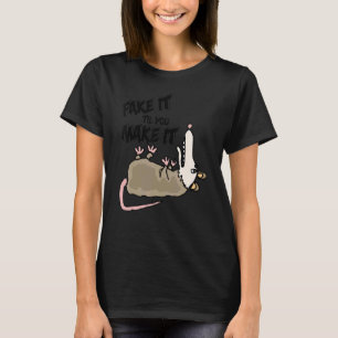 Smiletes Possum Fake bis zur Fertigstellung T-Shirt