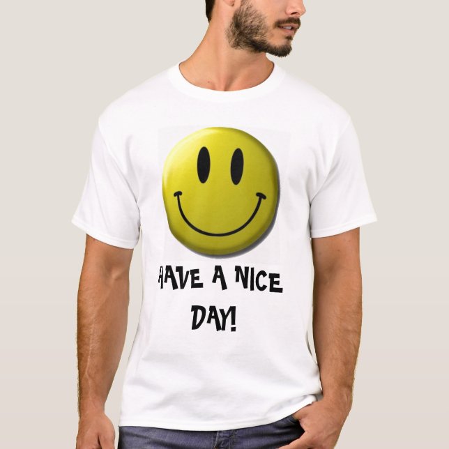 Smiley, HABEN EINEN SCHÖNEN TAG! T-Shirt (Vorderseite)