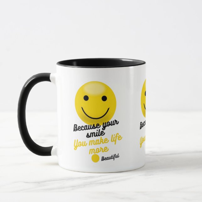 Smiley Inspirational Quote Mug – Because Your Smil Tasse (Links)