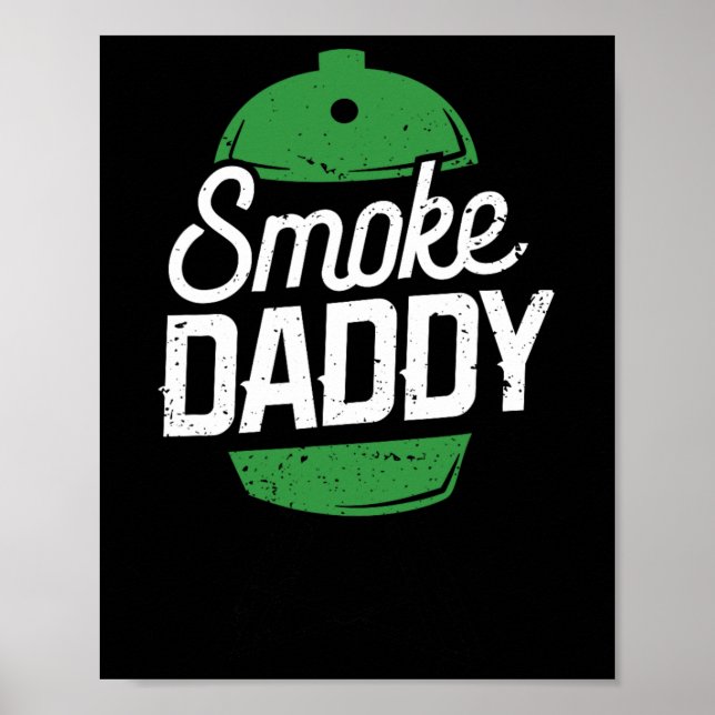 Smoke Daddy Green Egg Pitmaster Vater Grillen Gril Poster (Vorne)