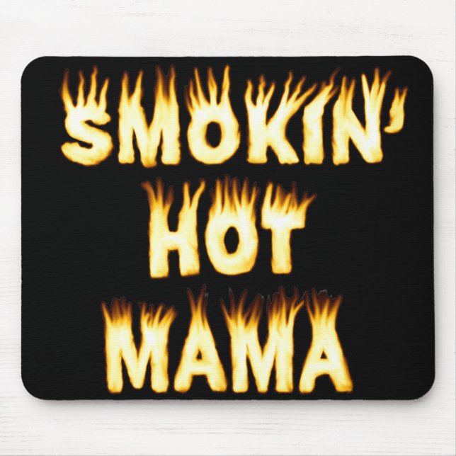 Smokin's heiße Mama lustige Mutter Flammen Mousepad (Vorne)