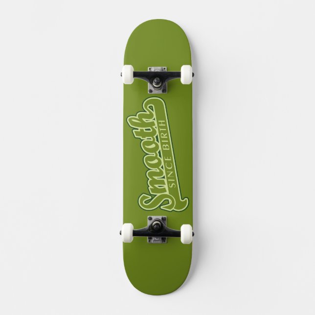 SMOOTH Custom Skateboard (Vorderseite)