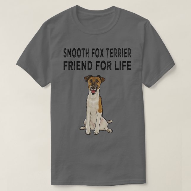 Smooth Fox Terrier Friend for Life Dog Friendship T-Shirt (Design vorne)