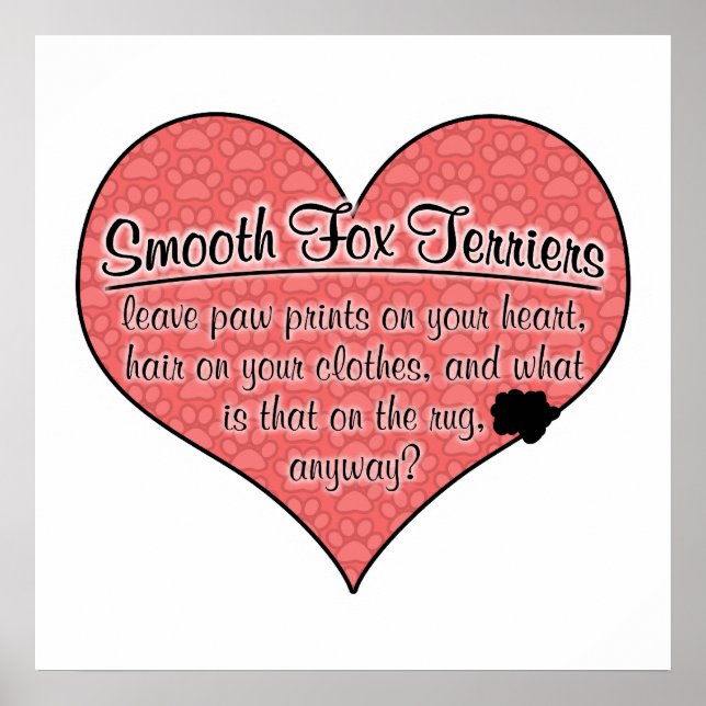 Smooth Fox Terrier Paw Prints Hunde Humor Poster (Vorne)