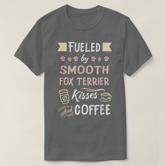 Smooth für Terrier Kisses und Kaffee T-Shirt (Design vorne)