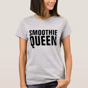 SMOOTHIE QUEEN T - Shirt
