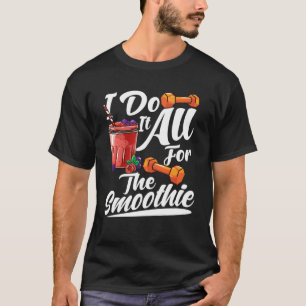 Smoothie & Workout Fitness Liebe Gesunde Lebensmit T-Shirt