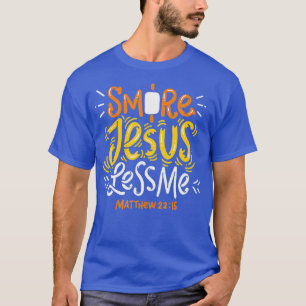 Smore Jesus Less Me Funny Camping T-Shirt
