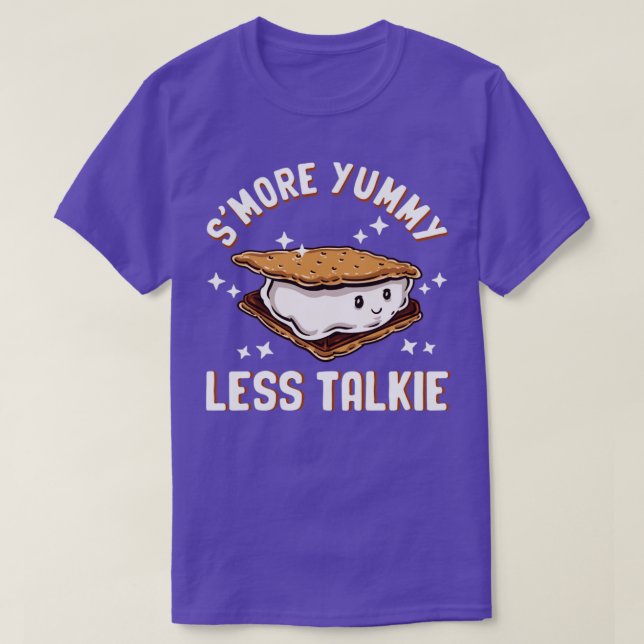 Smore Yummy Less Talkie T-Shirt (Design vorne)
