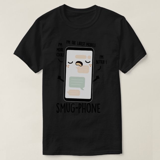 Smug Phone Funny Handy Puns 1 T-Shirt (Design vorne)