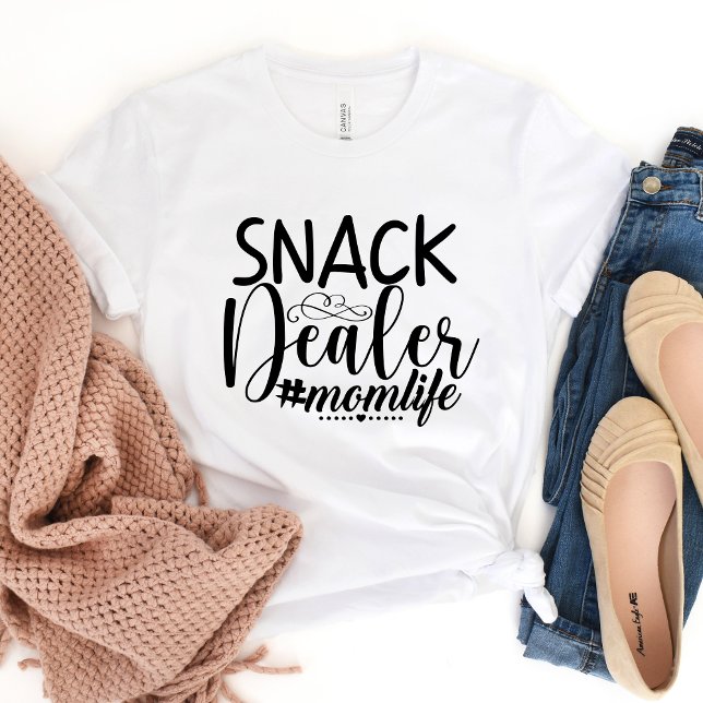 Snack Dealer #MomLife T - Shirt (Von Creator hochgeladen)