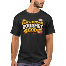 Snack-Sensationelles Gourmet-Gott! Slogan T-Shirt