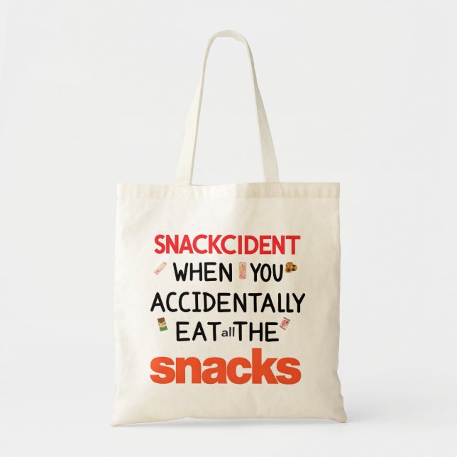 "Snackcident Funny Tote Bag, Food qoute Tragetasche (Vorne)