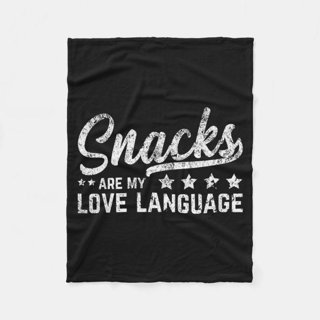 Snacks Are My Love Language Valentine Day Food Lov Fleecedecke (Vorderseite)
