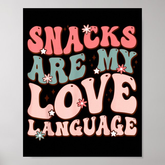 Snacks Are My Love Language Valentine Day Kids Boy Poster (Vorne)