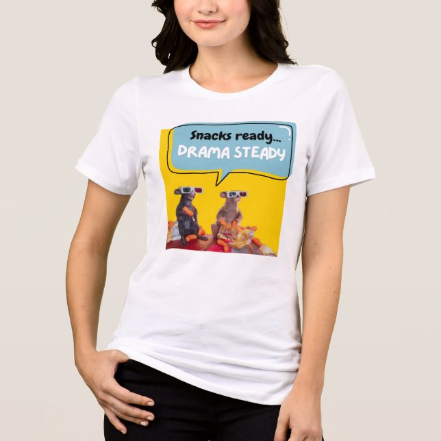 Snacks fertig, Drama Stetig Tri-Blend Shirt (Vorderseite)