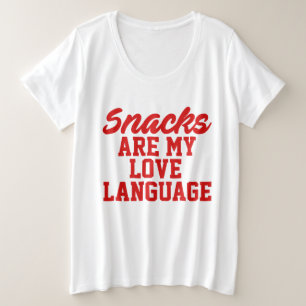 Snacks sind meine Liebe Große Größe T-Shirt