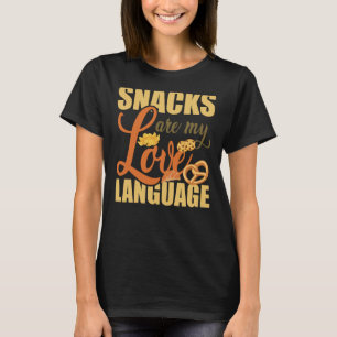 Snacks sind meine Liebe-Snack-Sarcasm-Quote T-Shirt