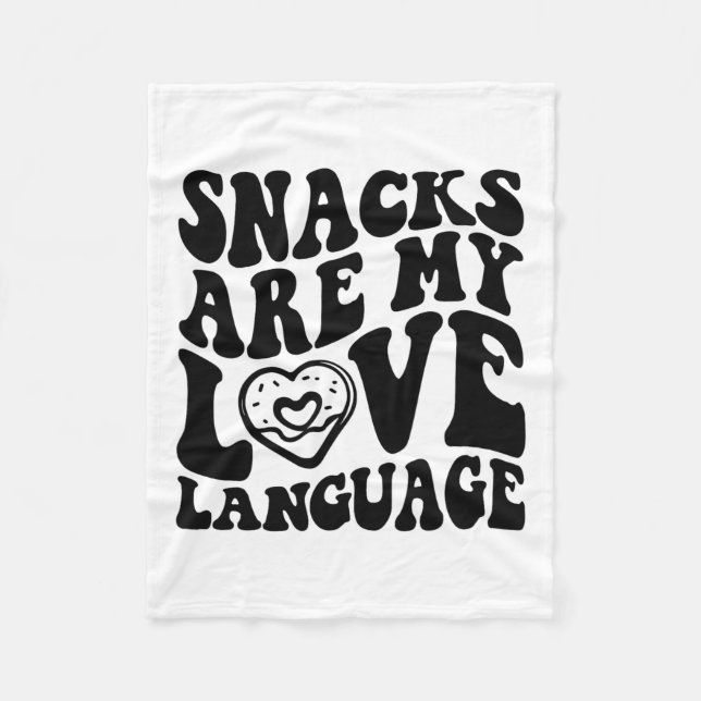 Snacks sind meine Liebe Sprache Kleinkind Funny Va Fleecedecke (Vorderseite)