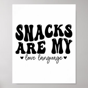 Snacks sind meine Liebe Sprache Valentine Day Kids Poster