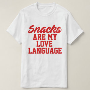 Snacks sind meine Liebe T-Shirt