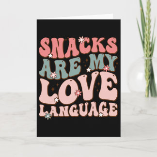 Snacks sind meine Liebessprache Valentinstag Kinde Karte