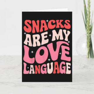 Snacks sind meine Liebessprache Valentinstag Kinde Karte