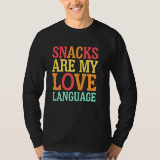 Snacks sind meine Sprache Foodie-Geschenk für Snac T-Shirt
