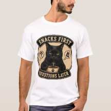 Snacks zuerst, Fragen später Lustiges Schwarzes Ka