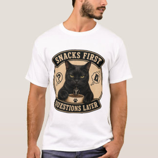 Snacks zuerst, Fragen später Lustiges Schwarzes Ka T-Shirt