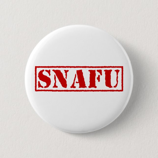 SNAFU BUTTON (Vorderseite)