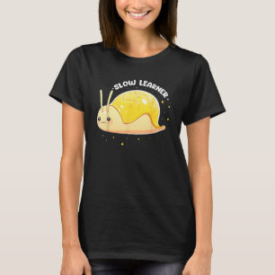Snail Catching Quote für das Sammeln und Schleppen T-Shirt