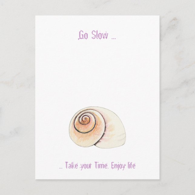Snail Go Slow Postcard Postkarte (Vorderseite)