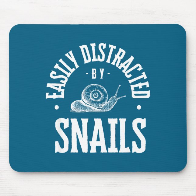 Snail Lover Easily Distracted By Snails, Funny Sna Mousepad (Vorne)