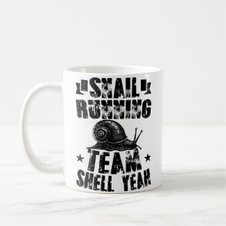 Snail Running Team Funny Sarcastic Snail Running T Kaffeetasse