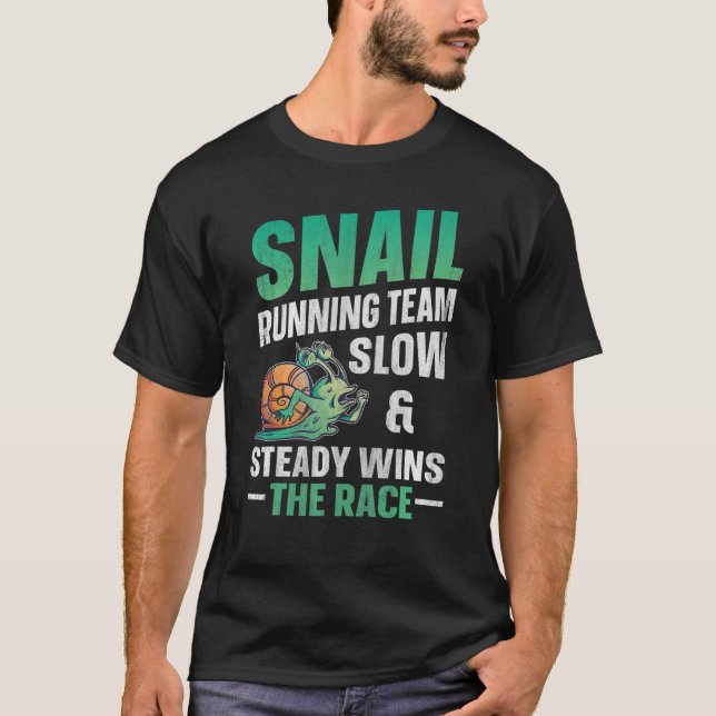 Snail Running Team Slow & Steady Wins The Race  Ru T-Shirt (Vorderseite)