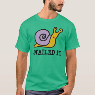 Snailed es Shirt
