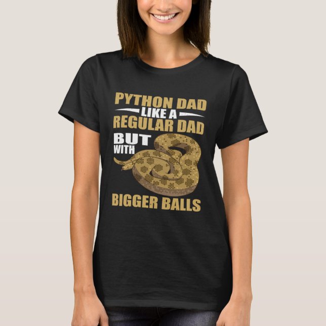 Snake Python Vater Bigger Banana Ball Python T-Shirt (Vorderseite)