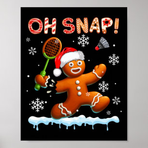 Snap Chrismas Gingerbrot Broken Spielen Badminton Poster