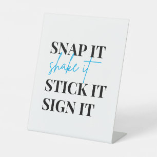 Snap It Shake It Stick It Sign It Foto Gästebuch Sockelschild