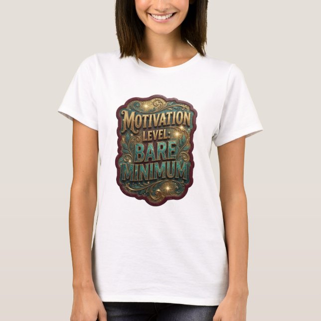 Snappy Gold MOTIVATIONSLEVEL MINIMUM T-Shirt (Vorderseite)