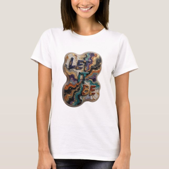 Snappy Silver LET IT BE Custom T-Shirt (Vorderseite)