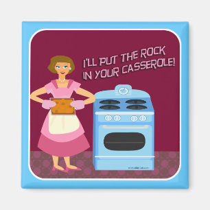 Snarky Casserole Sprichwort Magnet