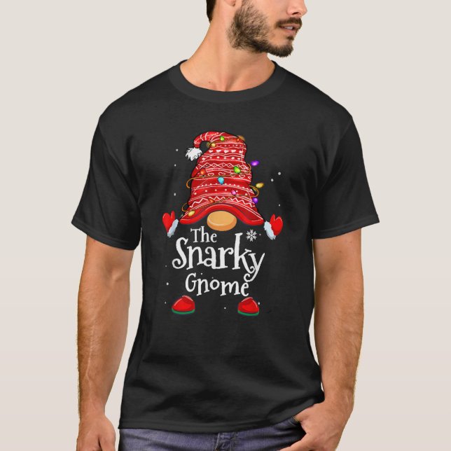 Snarky Gnome Xmas Family Matching Funny Christmas  T-Shirt (Vorderseite)