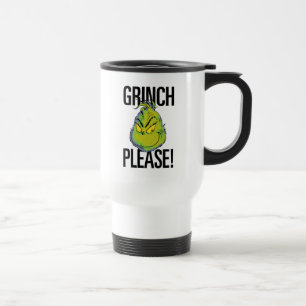 Snarky Grinch   Funny Grinch Bitte Reisebecher