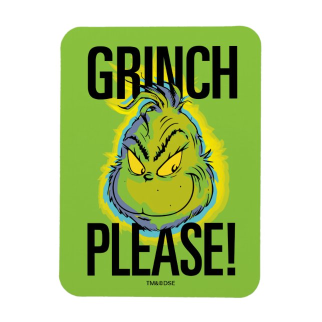 Snarky Grinch | Funny Grinch Bitte zitieren Magnet (Vertikal)