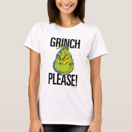 Snarky Grinch | Funny Grinch Bitte zitieren T-Shirt