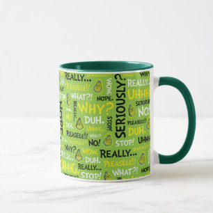 Snarky Grinch Grinch Snarky Phrase Muster Tasse